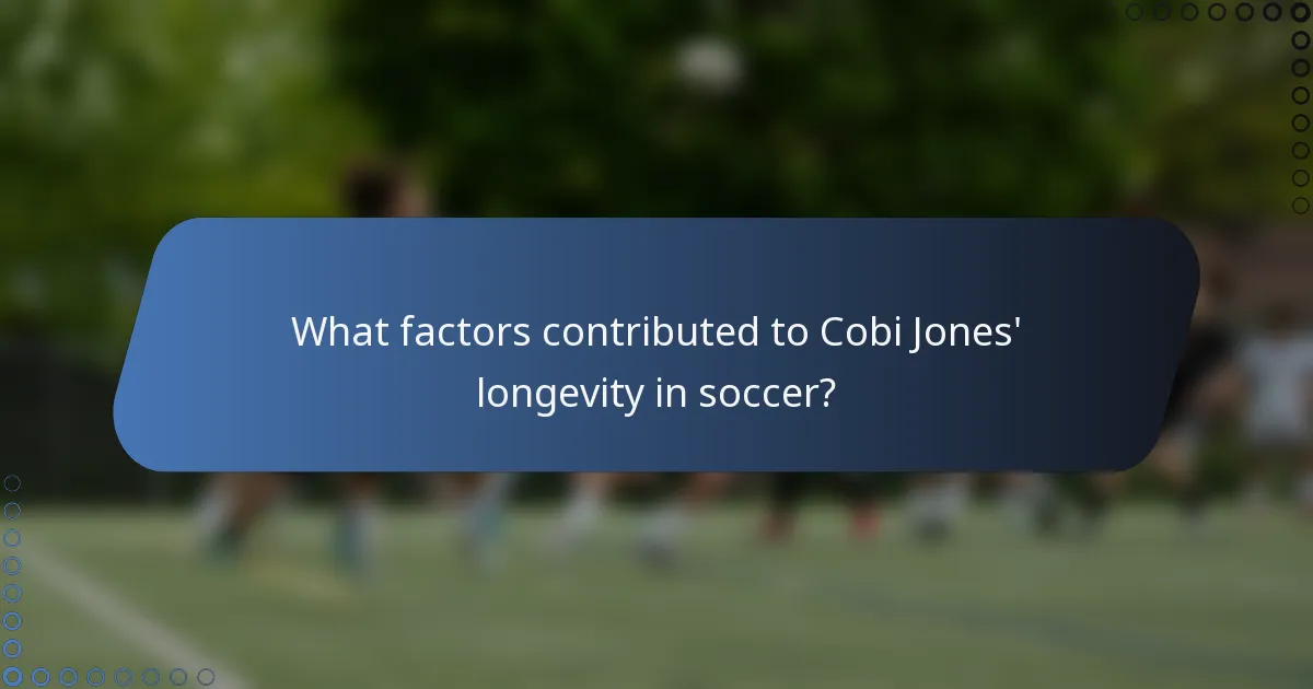 What factors contributed to Cobi Jones' longevity in soccer?